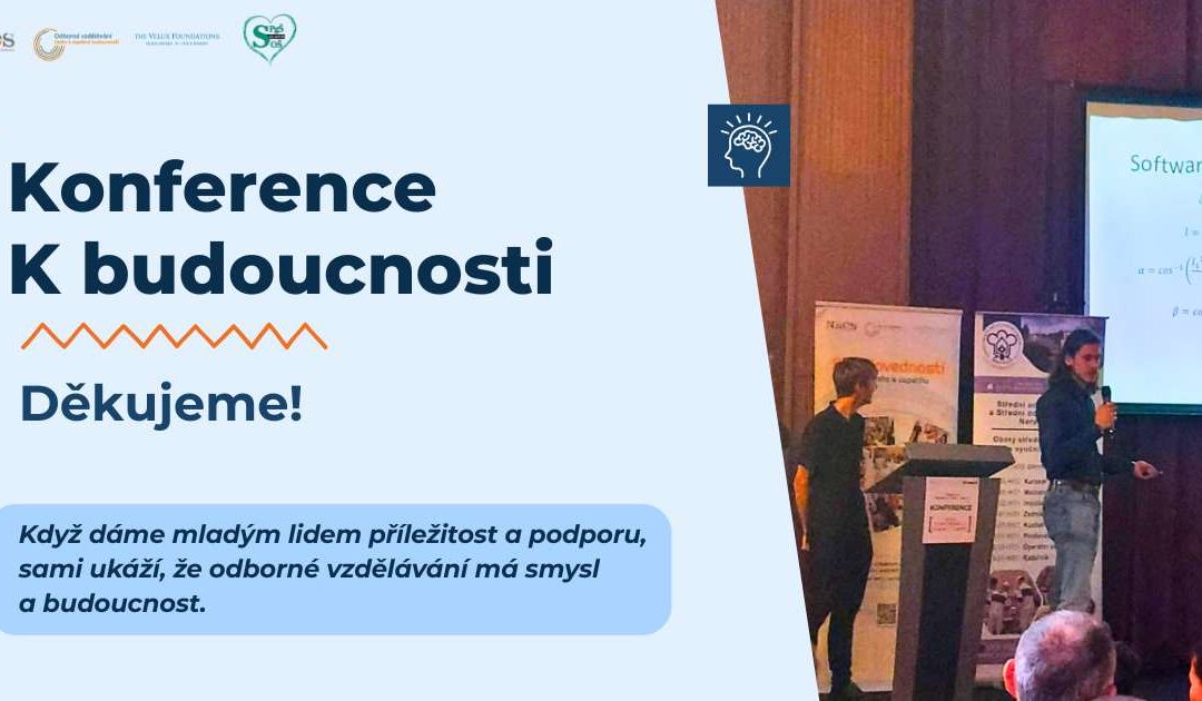 Konference K budoucnosti ukázala, co v odborném vzdělávání skutečně funguje